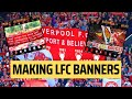 How Liverpool&#39;s Most Famous Banners &amp; Flags Are Made