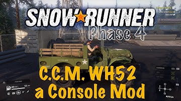 SnowRunner - C.C.M. WH52 - a Console Mod