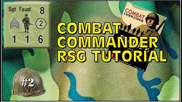 Combat Commander RSG Tutorial