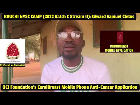 VLS 1 BAUCHI: EDUO Samuel Cletus, NYSC Corps Member, 2022 Batch C Stream II on the CerviBreast App