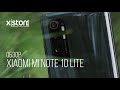 Mi Note 10 Lite | Замена Mi Note 10 в обзоре от X|Store