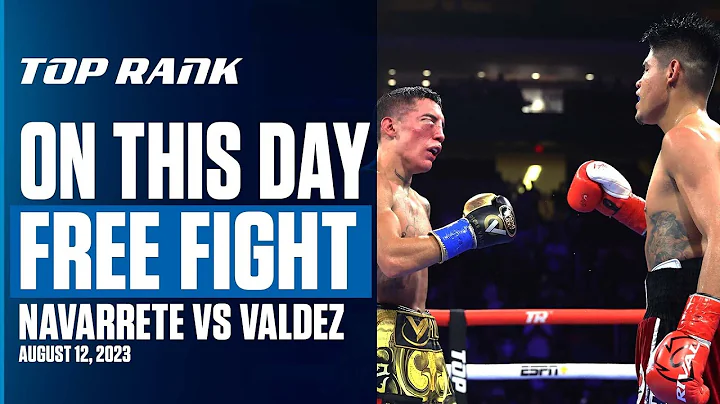 Emanuel Navarrete vs Oscar Valdez | FREE FIGHT | AUGUST 12, 2023