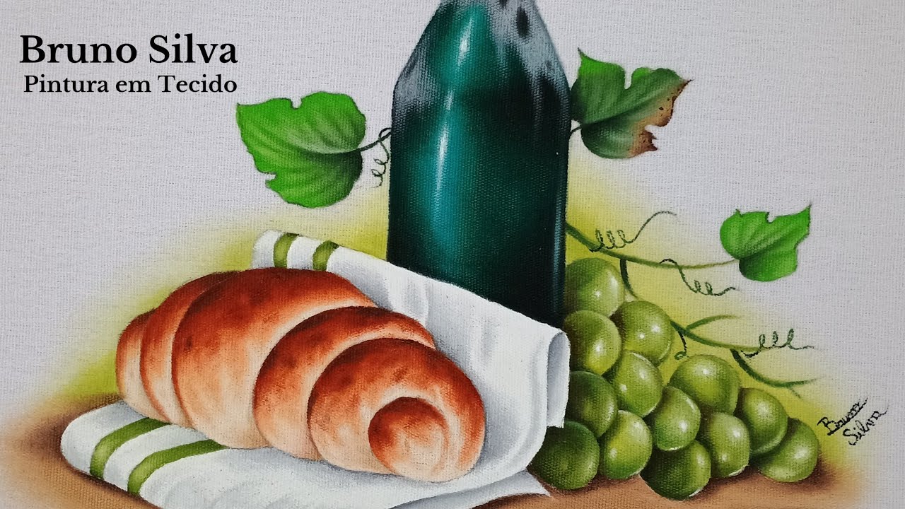 Projeto Garrafa, Pão, Uvas e Paninho Pintura em Tecido Bruno Silva