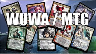 Wuthering Waves crossed with Magic The Gathering!