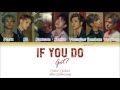 GOT7 - If You Do니가 하면.Color Coded Han.Rom.Eng Mp3 Song