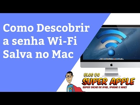 Como Descobrir Senhas Wi-Fi Salvas no Mac - SUPER DICA