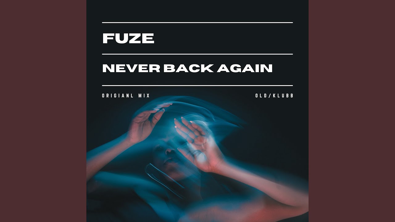 NEVER BACK AGAIN