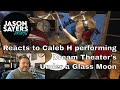 Drummer reacts to Caleb H - Dream Theater - Under a Glass Moon