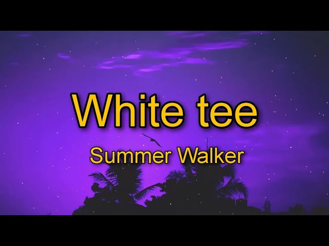 Summer Walker - White Tee (TikTok Remix) Lyrics | mess up your white tee i do you dirty