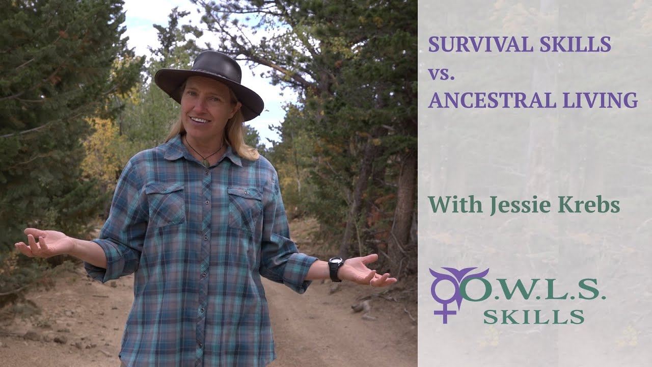 Survial Skills vs. Ancestral Living