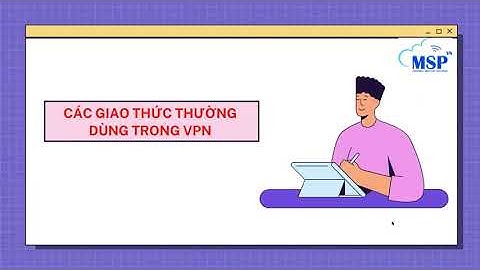 Các giao thức má hóa chính sử dụng trong vpn năm 2024