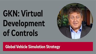 Virtual Development of Controls and Mechatronic Systems – Global Vehicle Simulation Strategy at GKN