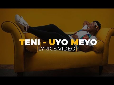 Teni   Uyo Meyo Lyrics Video