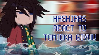 Hashira react to Giyuu Tomioka |KNY/Demon Slayer| implied sabigiyuu/obamitsu