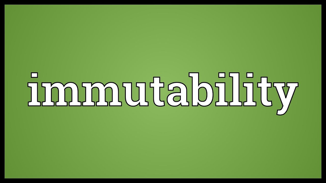 Immutability Meaning - YouTube