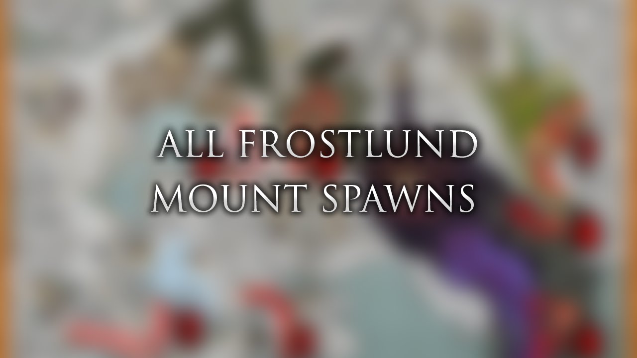 Order And Chaos Online: ALL ETERNAL FROSTLUND MOUNT SPAWNS! incl. Forcing Guide! 500 Subs Special