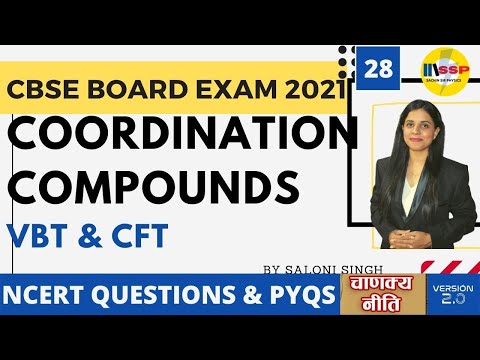 COORDINATION  COMPOUND || EP 28||Board Exam 2021 ||चाणक्यनीती version 2.o || by Saloni mam||