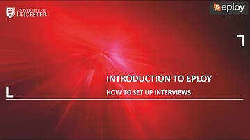 Managing Interviews on Eploy - University of Leicester