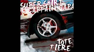 Supershirt &amp; Captain Capa - Roadkill [Tote Tiere EP]