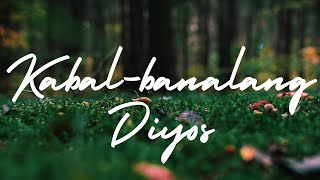 Miniatura de "KABANAL-BANALANG DIYOS - MUSIKATHA | Praise and Worship Song lyric video"