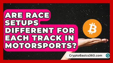 Are Race Setups Different for Each Track in Motorsports? | Pole Position Experts