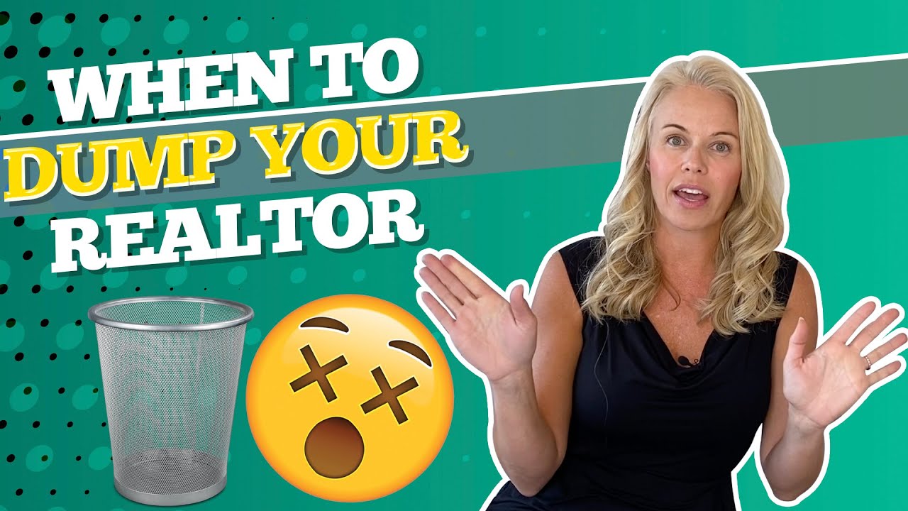 When To Dump Your Realtor? 💭Reasons To Fire Your Real Estate Agent In 2021 w/ Mortgage Lender 👌