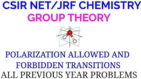 Group Theory-Polarization Allowed And  Forbidden Transitions