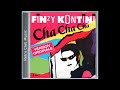 Finzy Kontini - Cha Cha Cha (1985)
