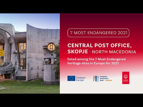 Central Post Office, Skopje, NORTH MACEDONIA - The 7 Most Endangered Heritage Sites in Europe 2021