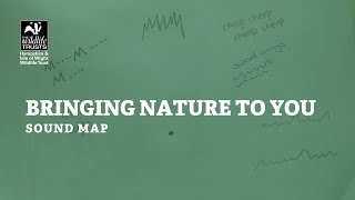 Bringing Nature to You - sound map