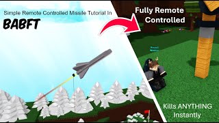 Remote Controlled Missile Tutorial #babft