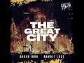 Darak ibar  the great city prod by bandit luce