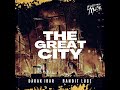 Darak IBar The Great City Prod By Bandit Luce Darak IBar The Great City Prod By Bandit Luce