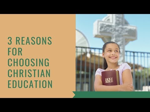 3 Reasons for Choosing Christian Education