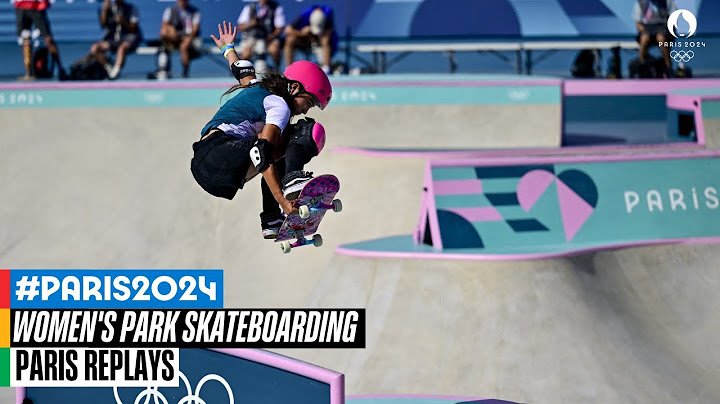 Women's Park Skateboarding FULL FINAL! 🛹| Paris Replays