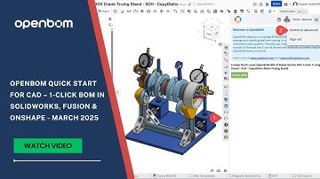 OpenBOM Quick Start for CAD – 1-Click BOM in SolidWorks, Fusion & Onshape -  March 2025