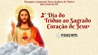 2ª Dia do Tríduo ao Sagrado Coração de Jesus - Missa no Santuário Nossa Senhora da Vitória, 07h30