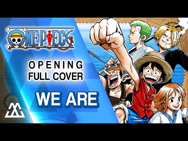 ONE PIECE Opening Full - We Are (Cover) class=