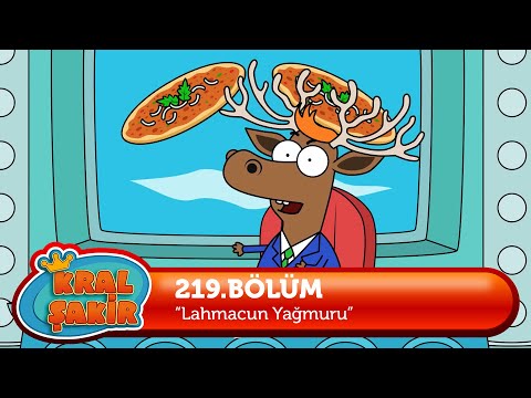 Kral Şakir 219. Bölüm - Lahmacun Yağmuru