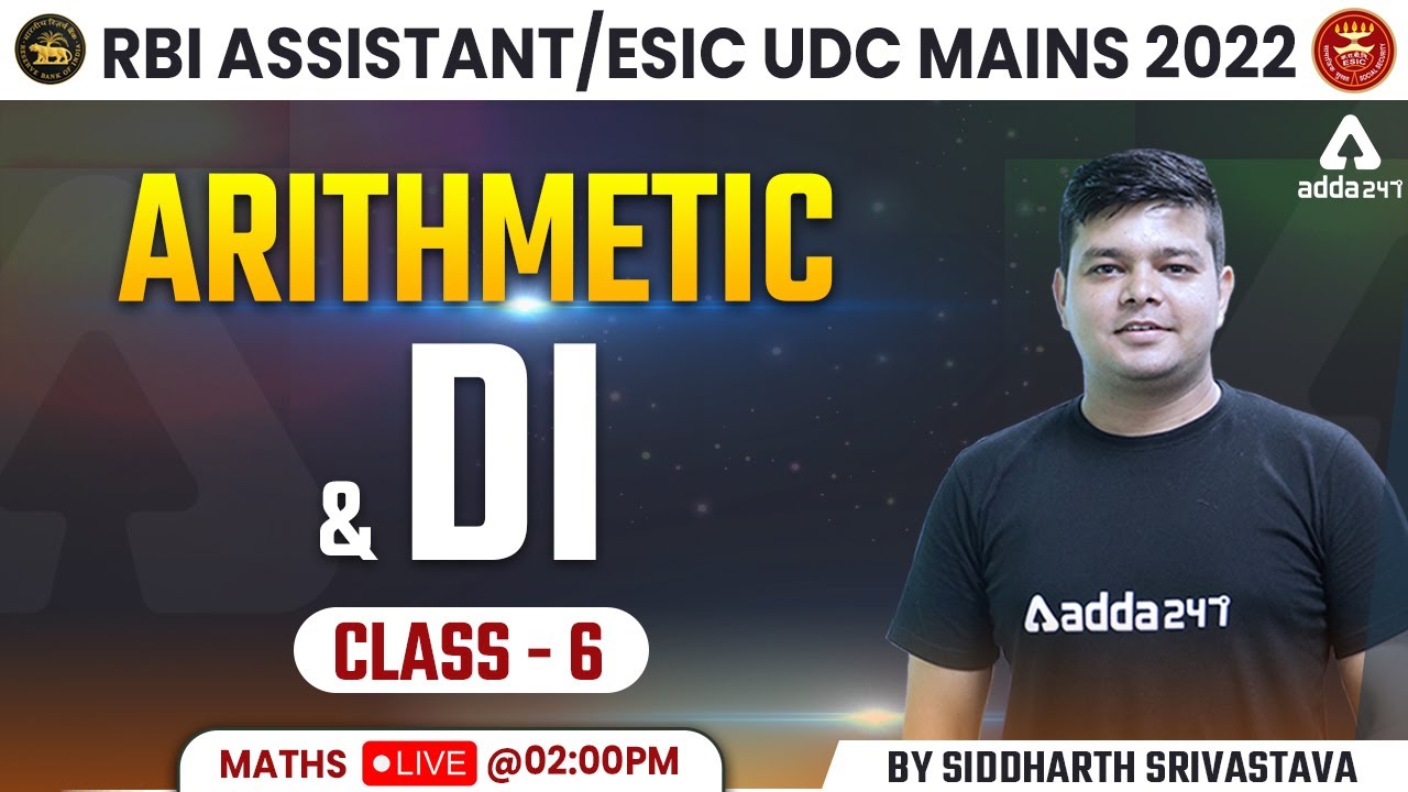 ARITHMETIC AND DI CLASS 6 | RBI Assistant | ESIC UDC Mains 2022 | Maths by Siddharth Srivastava