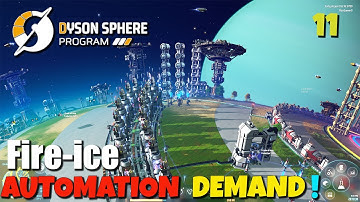 FIRE-ICE IS ON DEMAND | GRAPHENE PRODUCTION STARTED | EP.11 | Dyson Sphere Program
