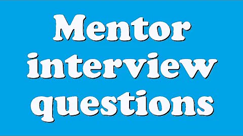 Mentor interview questions