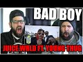 BAD BOY BAD BOY!!Juice WRLD - Bad Boy ft. Young Thug (Directed by Cole Bennett) *REACTION!!