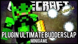 [Tutorial]Ultimate BudderSlap - Minigame Minecraft