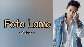 Mahen - Foto Lama (Lirik)