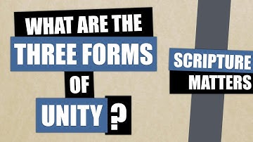 What are the Three Forms of Unity?