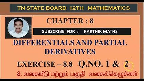EXERCISE 8.8 | Q.NO 1 & 2 | ONE MARK SOLUTION|12TH MATHS  |  CHAPTER 8| DIFF & PARTIAL DER