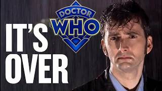 Doctor Who - ITs OVER - Geek Time