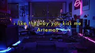 Video thumbnail of "i like the way you kiss me - Artemas (slowed + reverb & lyrics)"