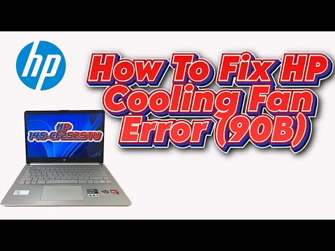how to fix HP cooling fan error 90B
